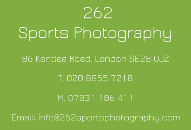 262  Sports Photography 86 Kentlea Road, London SE28 0JZ T. 020 8855 7218 M. 07831 186 411 Email: info@262sportsphotography.com